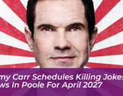 jimmy carr schedules killing jokes shows in poole for april 2027 qUh8