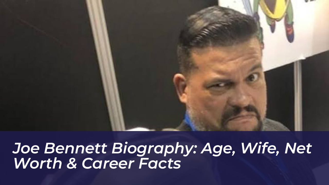 joe bennett biography age wife net worth career facts S1cE