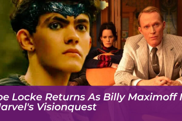 joe locke returns as billy maximoff in marvels visionquest vWvj