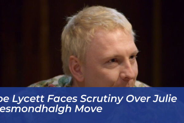joe lycett faces scrutiny over julie hesmondhalgh move gSn9