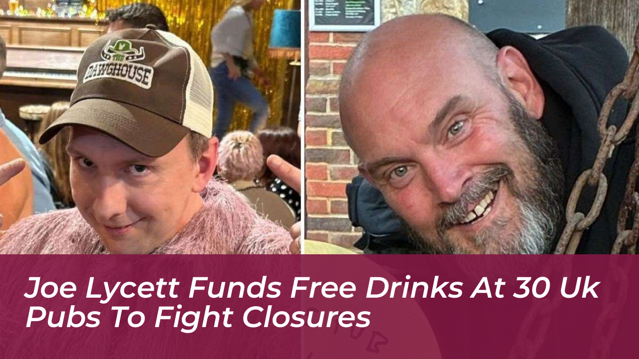 joe lycett funds free drinks at 30 uk pubs to fight closures tNBu