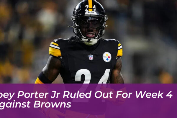 joey porter jr ruled out for week 4 against browns Mb3l