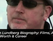 john lundberg biography films age net worth career OFo8