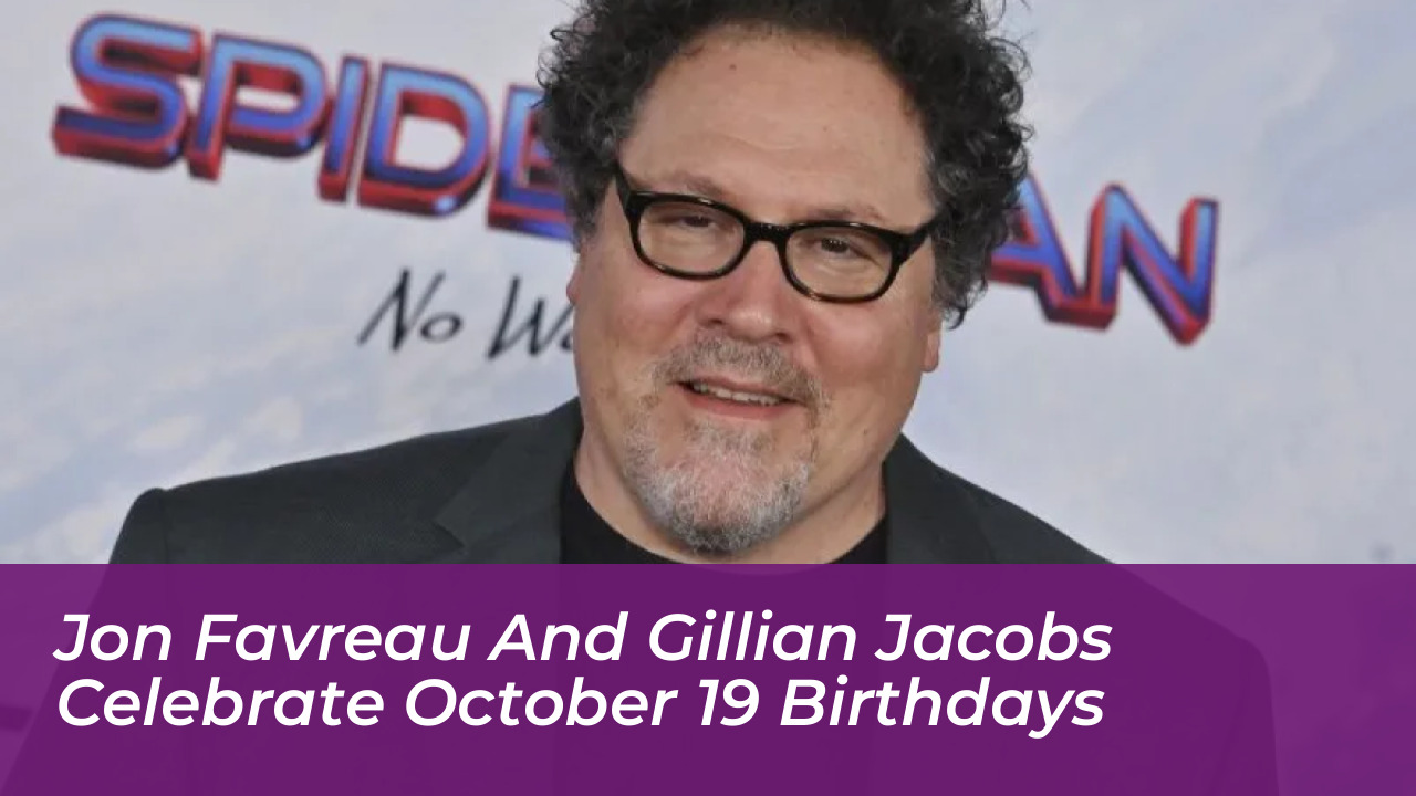 jon favreau and gillian jacobs celebrate october 19 birthdays DCwS