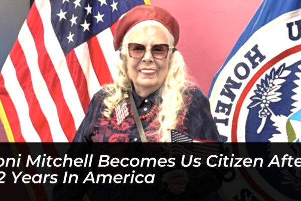 joni mitchell becomes us citizen after 62 years in america SHMA