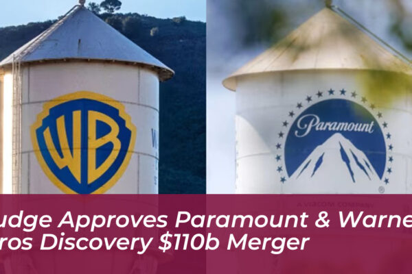 judge approves paramount warner bros discovery 110b merger zP8l