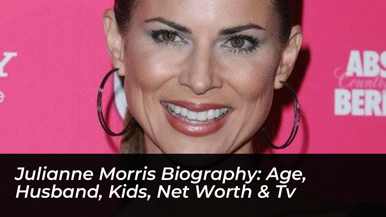 julianne morris biography age husband kids net worth tv Qpok