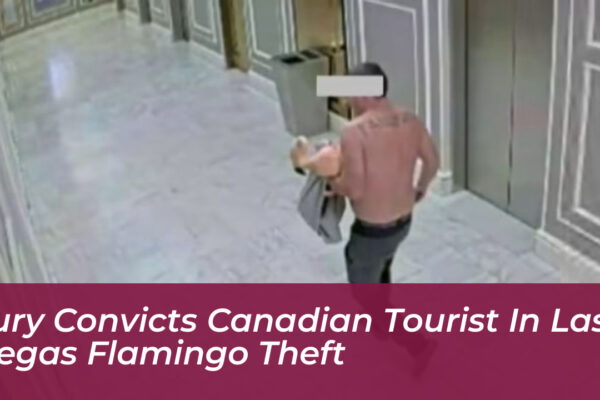 jury convicts canadian tourist in las vegas flamingo theft rWmw