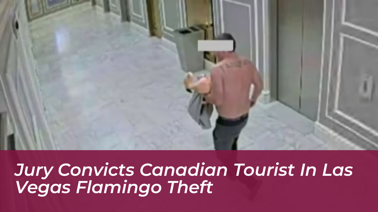 jury convicts canadian tourist in las vegas flamingo theft rWmw