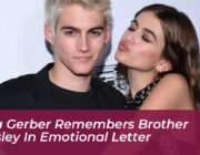 kaia gerber remembers brother presley in emotional letter E0sl