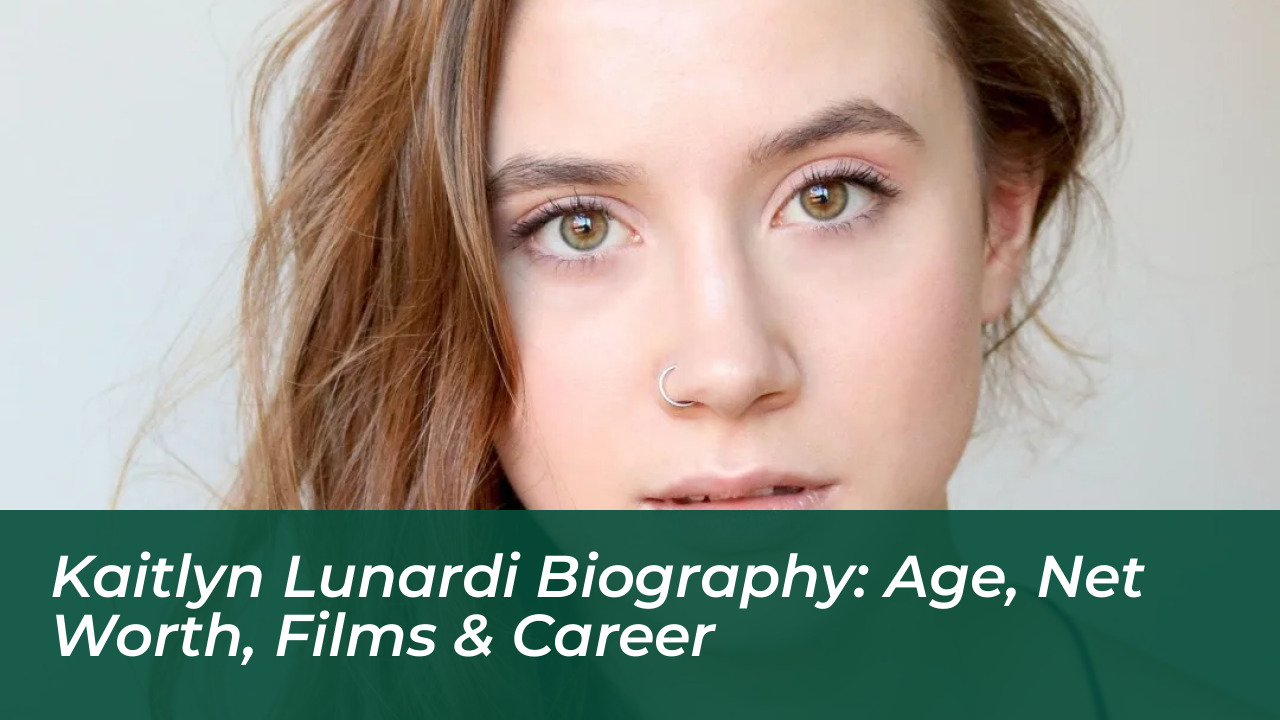 kaitlyn lunardi biography age net worth films career vo5Z