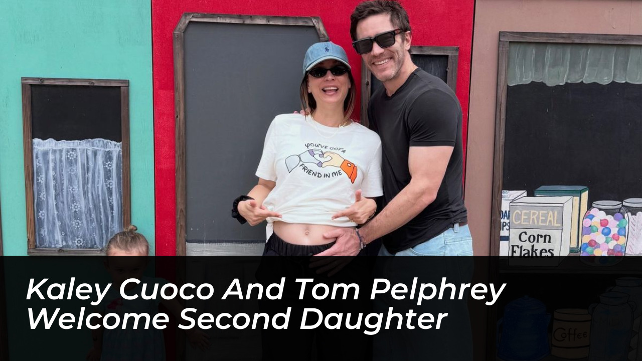 kaley cuoco and tom pelphrey welcome second daughter lSDe