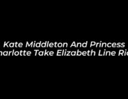 kate middleton and princess charlotte take elizabeth line ride 1q3O