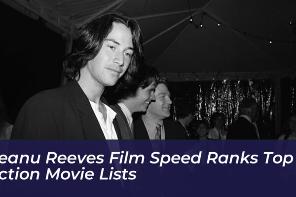 keanu reeves film speed ranks top in action movie lists LJHc