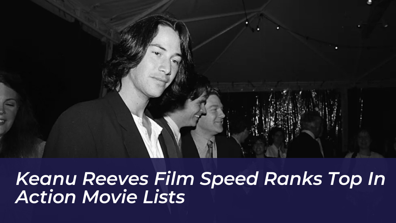 keanu reeves film speed ranks top in action movie lists LJHc