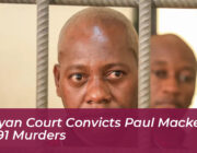 kenyan court convicts paul mackenzie of 191 murders 8pcc