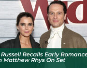 keri russell recalls early romance with matthew rhys on set yCQZ