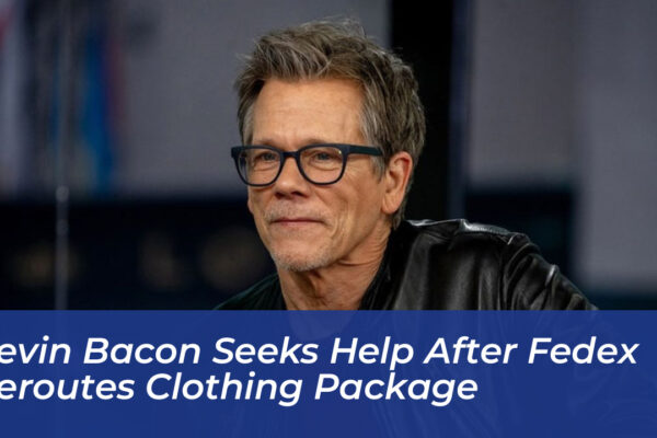 kevin bacon seeks help after fedex reroutes clothing package fxgc