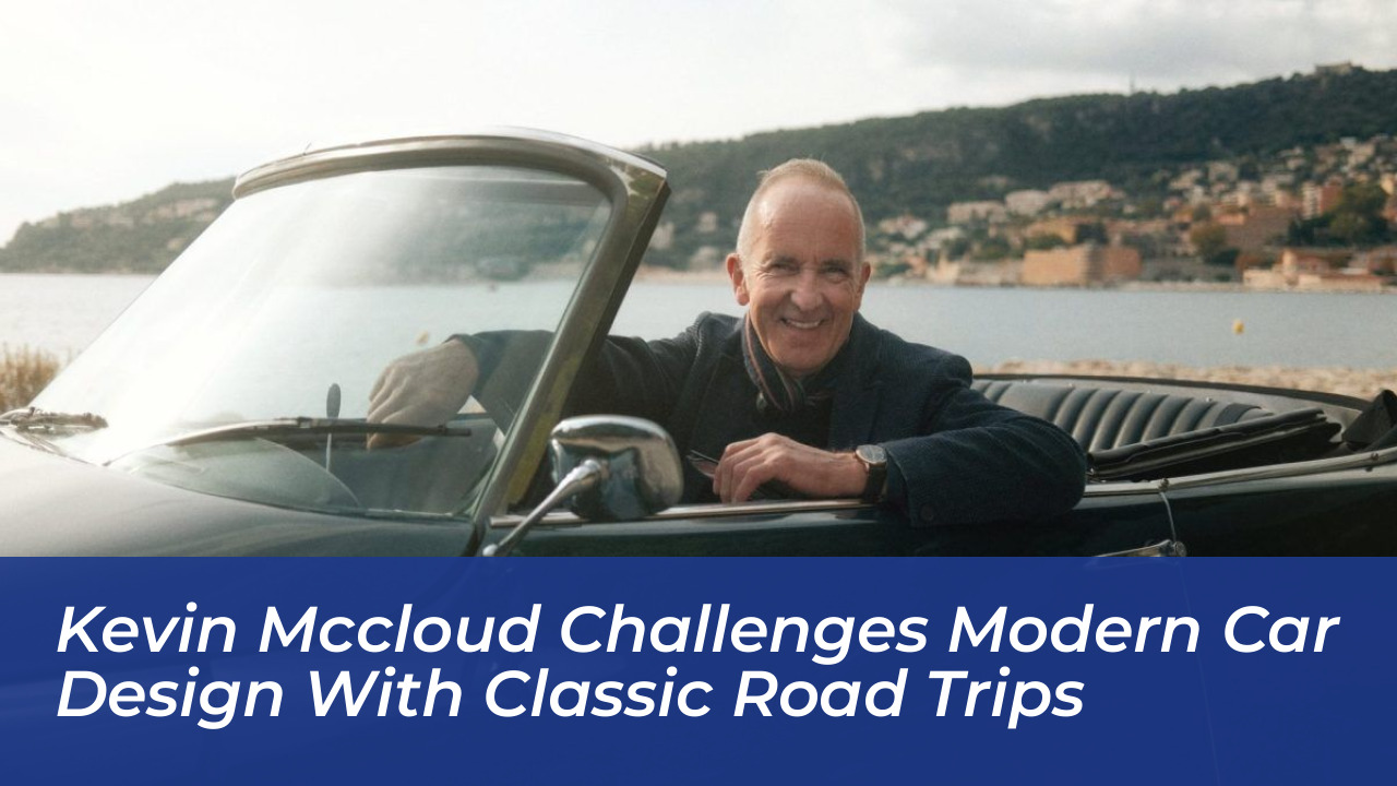 kevin mccloud challenges modern car design with classic road trips stqb