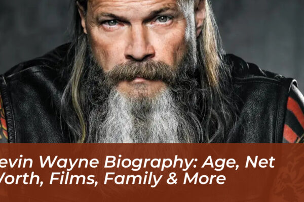 kevin wayne biography age net worth films family more ipRH