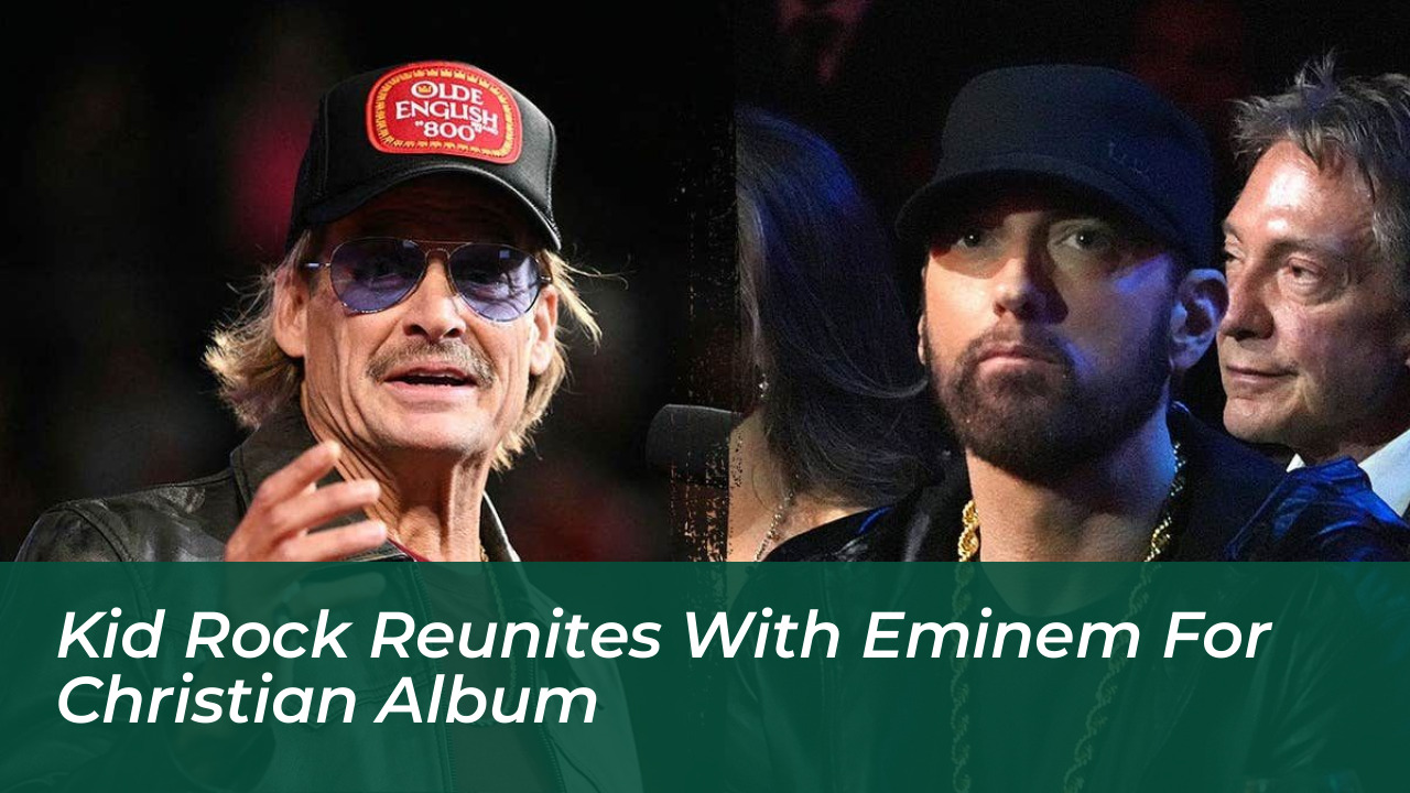 kid rock reunites with eminem for christian album RzAv