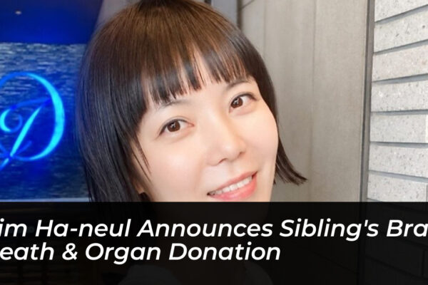 kim ha neul announces siblings brain death organ donation 9Bcs