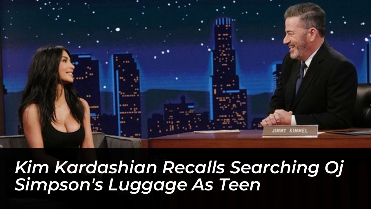 kim kardashian recalls searching oj simpsons luggage as teen go6Q