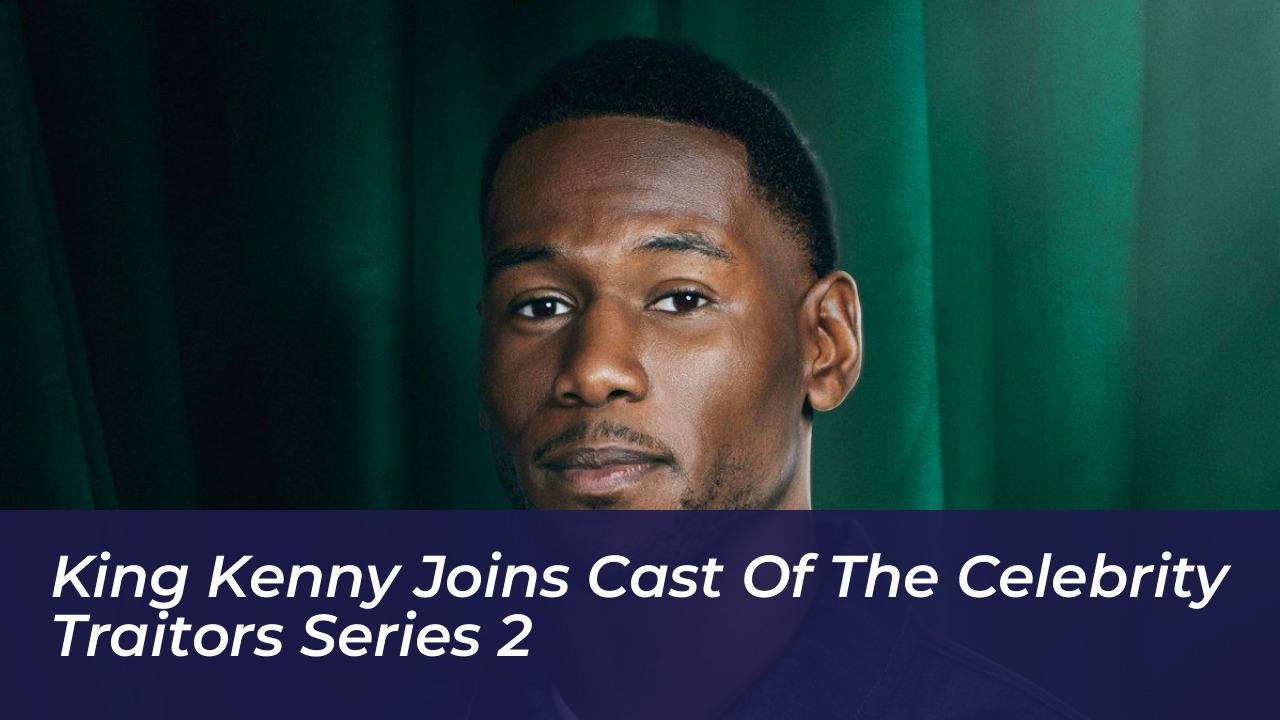king kenny joins cast of the celebrity traitors series 2 6TQY