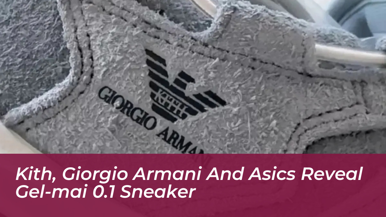 kith giorgio armani and asics reveal gel mai 0 1 sneaker vCQu