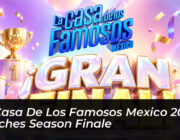 la casa de los famosos mexico 2026 reaches season finale 2hQp