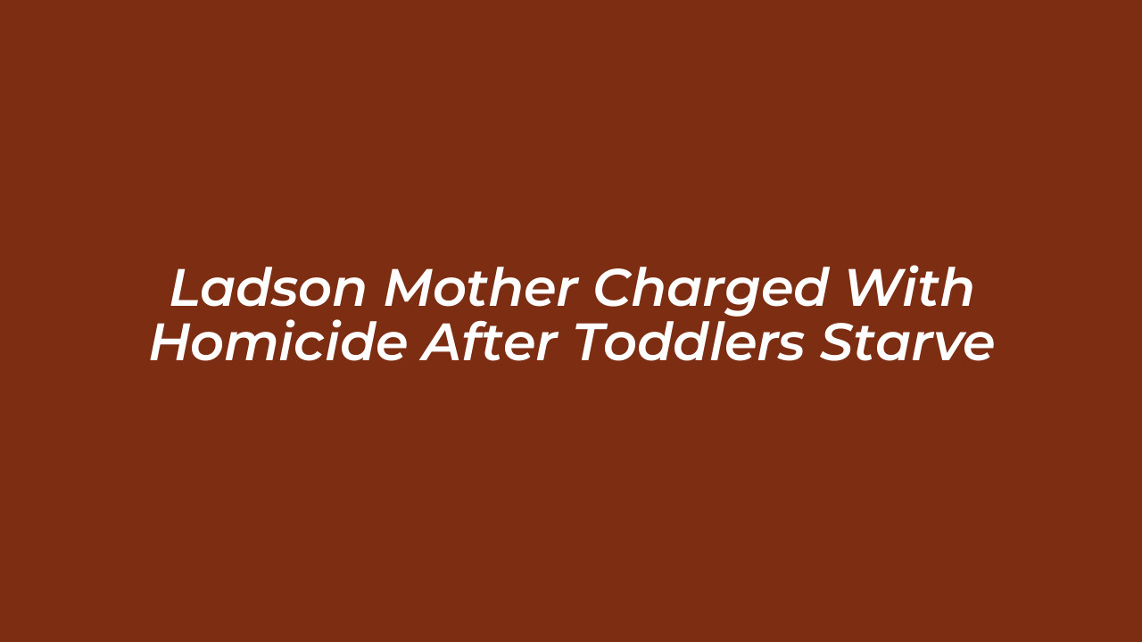 ladson mother charged with homicide after toddlers starve j5Ff