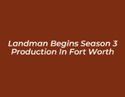 landman begins season 3 production in fort worth 67ZG