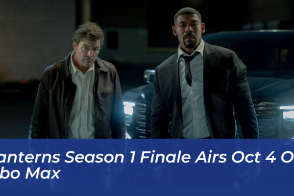lanterns season 1 finale airs oct 4 on hbo max Ggyz