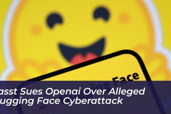 lasst sues openai over alleged hugging face cyberattack zBBh