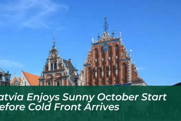 latvia enjoys sunny october start before cold front arrives c60L