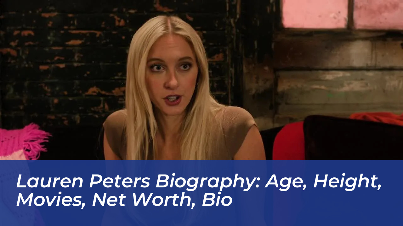 lauren peters biography age height movies net worth bio Ivm7