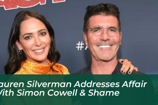 lauren silverman addresses affair with simon cowell shame tUUH