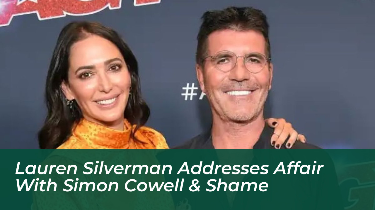 lauren silverman addresses affair with simon cowell shame tUUH