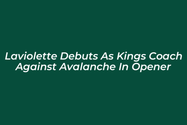 laviolette debuts as kings coach against avalanche in opener ZiNA