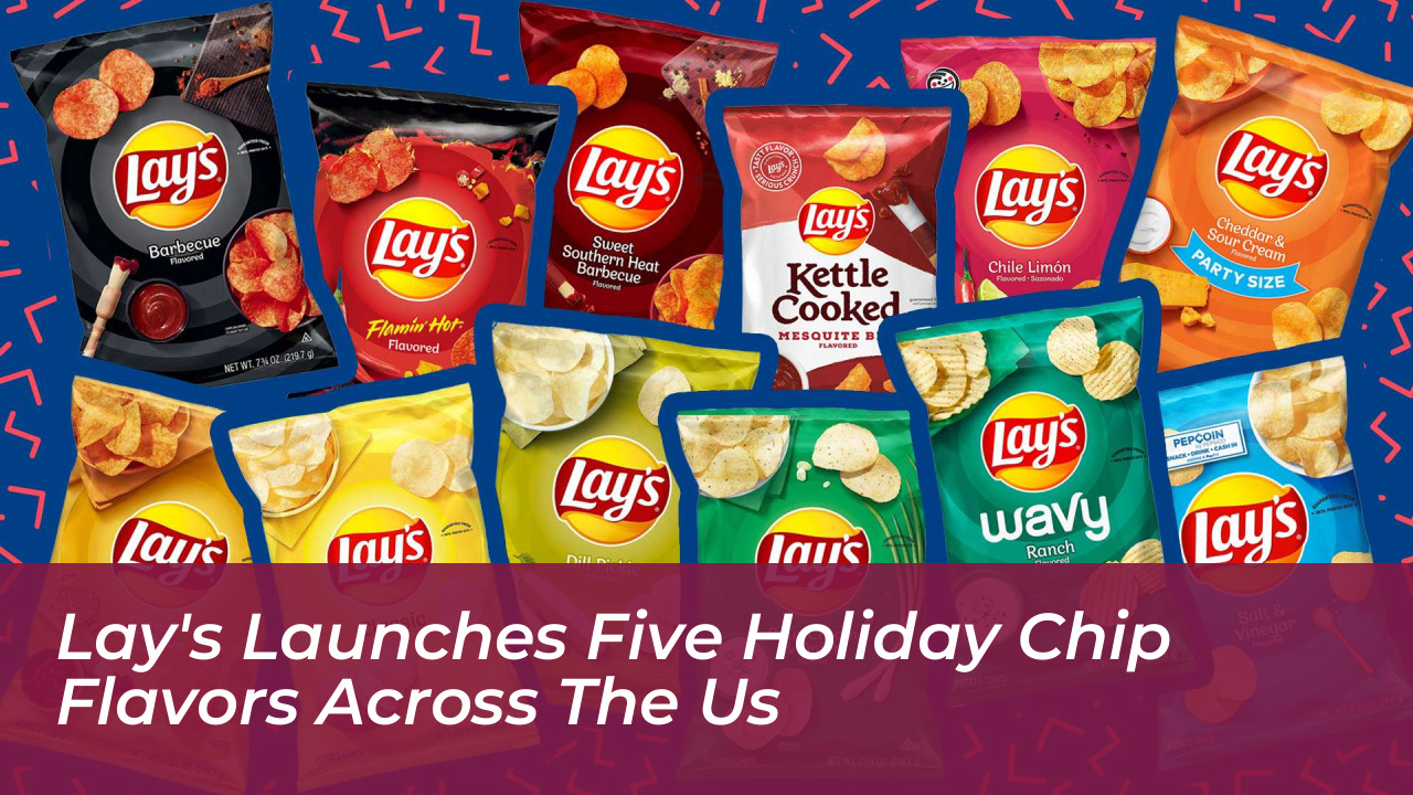 lays launches five holiday chip flavors across the us qU9Q