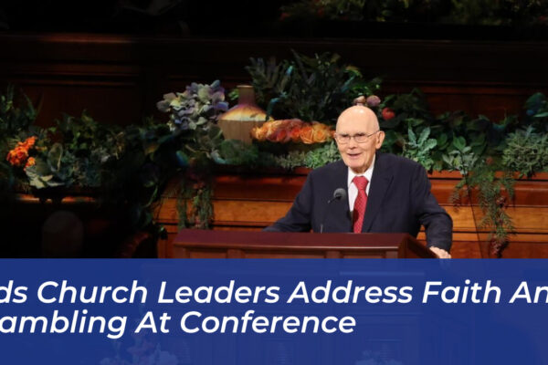 lds church leaders address faith and gambling at conference IW35