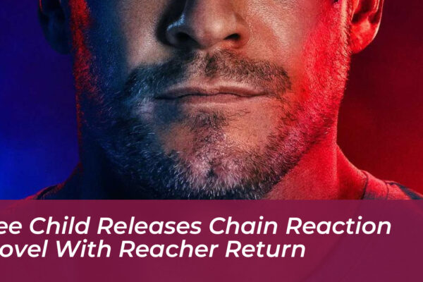 lee child releases chain reaction novel with reacher return n1vM