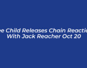lee child releases chain reaction with jack reacher oct 20 zklR