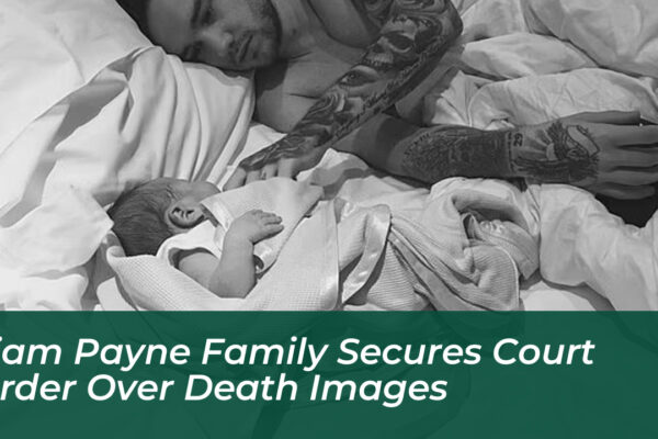 liam payne family secures court order over death images NfSO