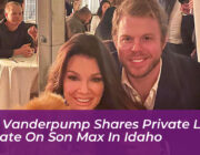 lisa vanderpump shares private life update on son max in idaho x6Ua