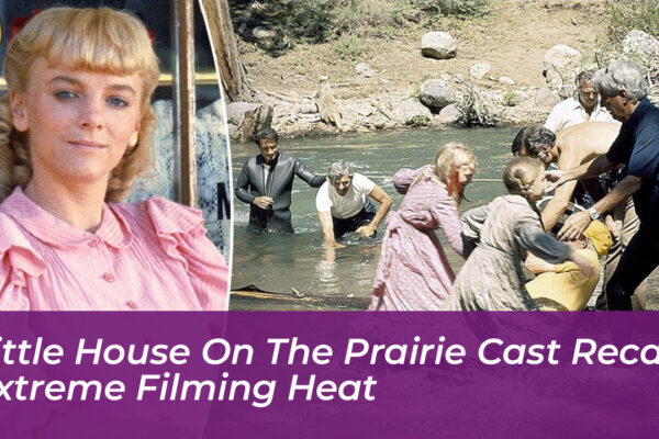 little house on the prairie cast recalls extreme filming heat 2O5n