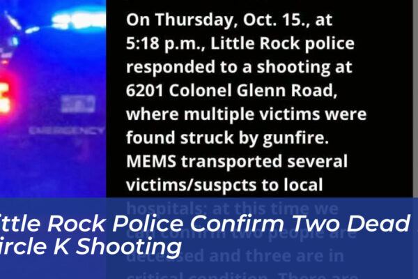 little rock police confirm two dead in circle k shooting DnWT
