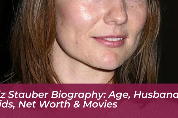 liz stauber biography age husband kids net worth movies nLJJ