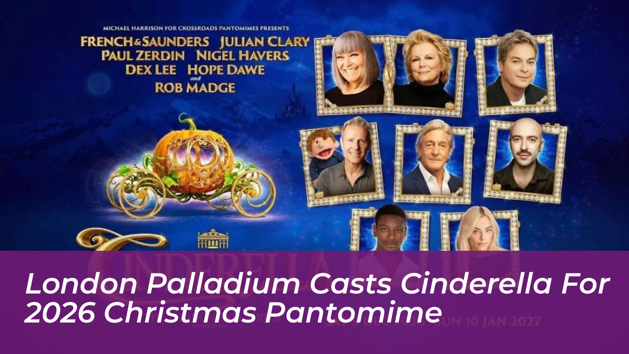london palladium casts cinderella for 2026 christmas pantomime gDn4