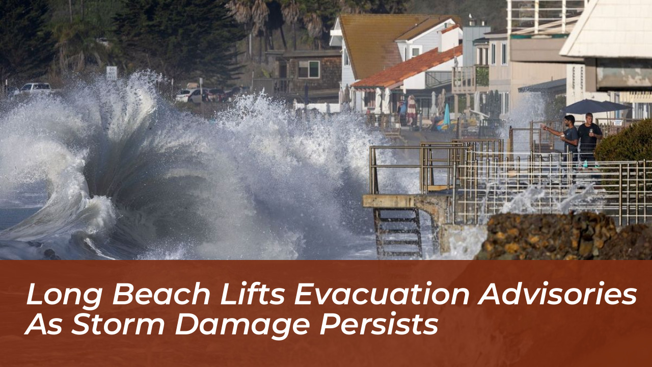 long beach lifts evacuation advisories as storm damage persists NPyj